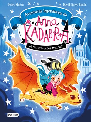 cover image of Anna Kadabra. Aventuras legendarias 2. La canción de los dragones